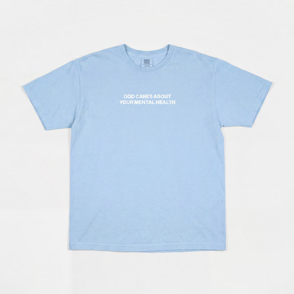 God Cares About Your Mental Health Tee