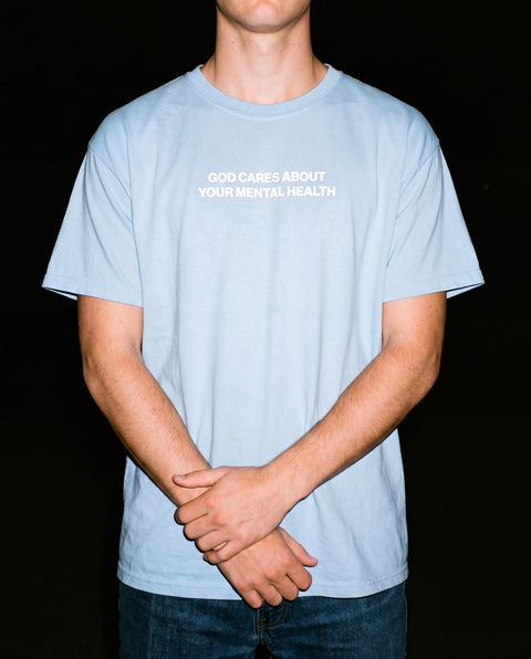 God Cares About Your Mental Health Tee